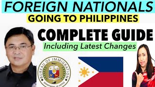 MOST COMPREHENSIVE GUIDE FOR ALL FOREIGN NATIONALS GOING TO PHILIPPINES