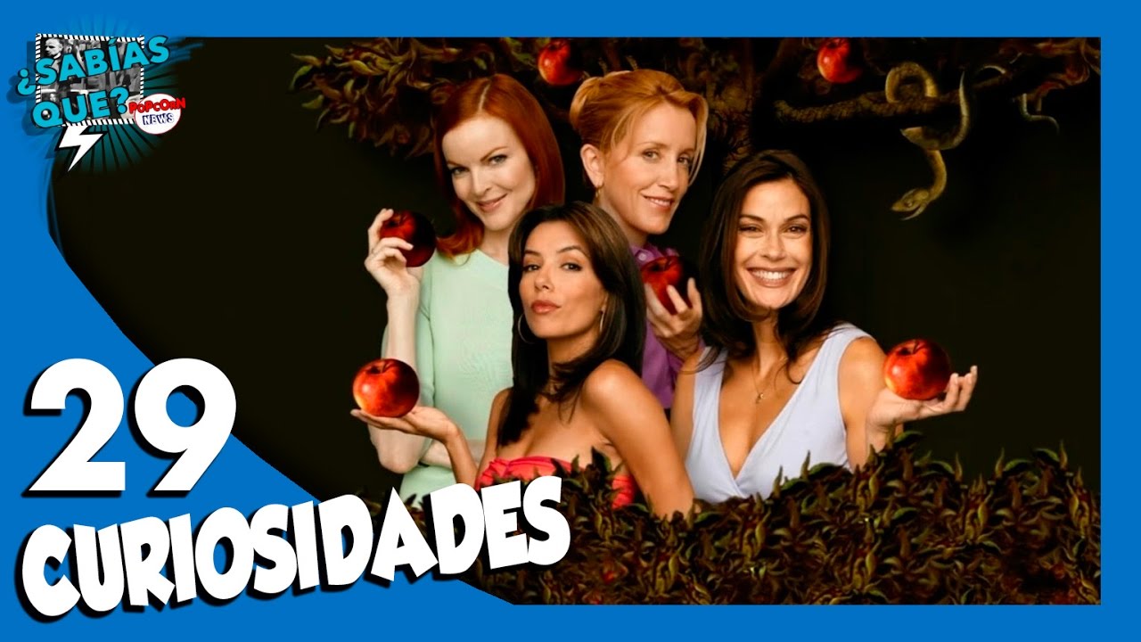 29 Curiosidades de Esposas Desesperadas  (SPOILERS)  - ¿Sabías qué..? #58 | Popcorn News