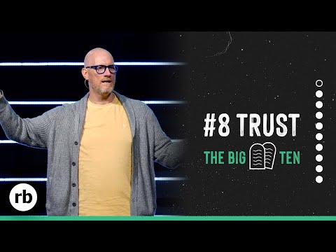 The Principle of Trust | The Big Ten (Part 8) | Chris Goeppner