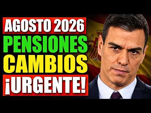 ⚡️¡Urgente para Pensionistas! Cambios en AGOSTO 2026: fechas de pago y aviso de la Seguridad Social