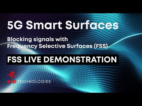 E2IP 5G Smart Surfaces | Frequency Selective Surfaces (FSS)  - Live Explainer Demo