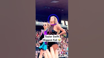 Taylor Swift Biggest Fail…