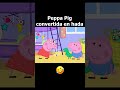 ¡Peppa Pig se convirtió en un Hada! 🧚 #peppapig #peppapigespañol #animación