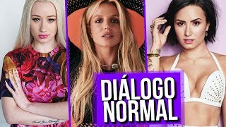 Diálogo Normal Demi Lovato, Iggy Azalea e Britney Spears