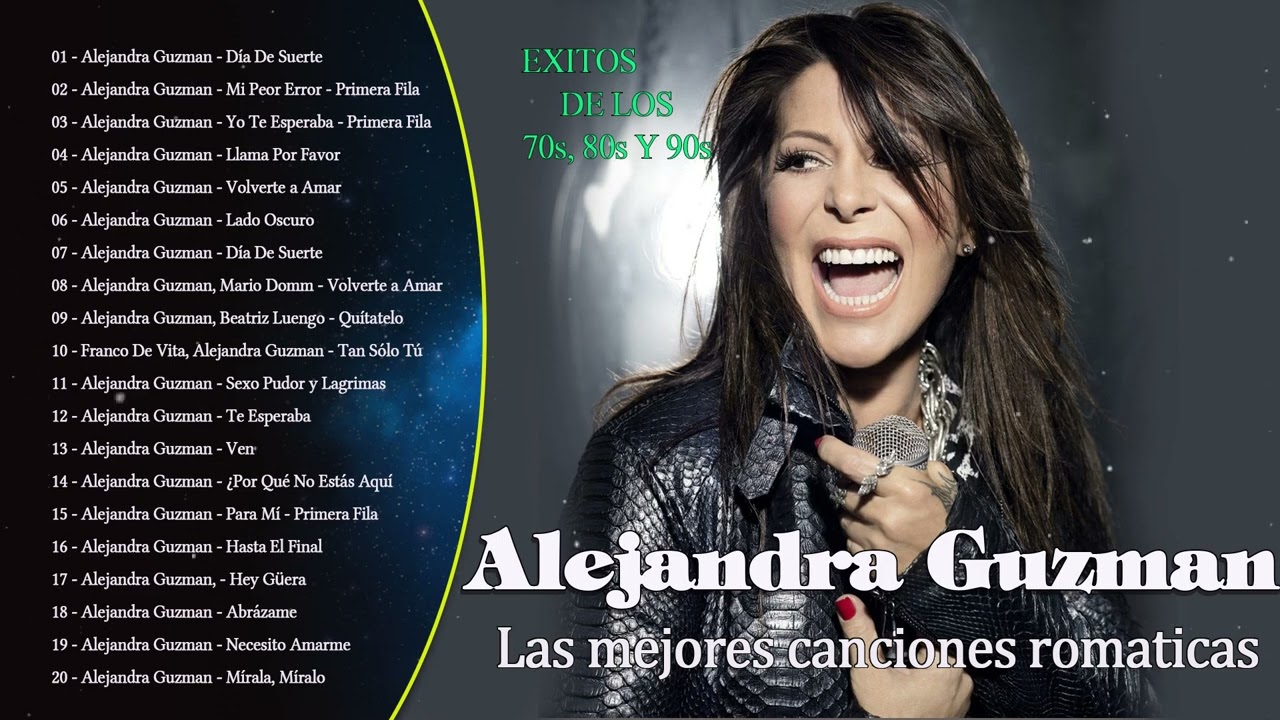 Alejandra Guzman Sus Grandes Exitos || Top 20 Mejores Canciones De Alejandra  Guzman 🎶 - YouTube