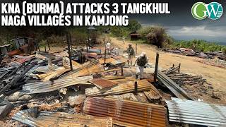 Suspected Kuki National Army-Burma Militants Attack 3 Tangkhul Naga Villages In Kamjong