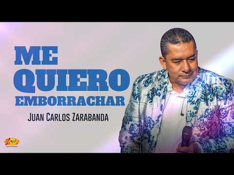 Juan Carlos Zarabanda - Me Quiero Emborrachar (Video Letra)