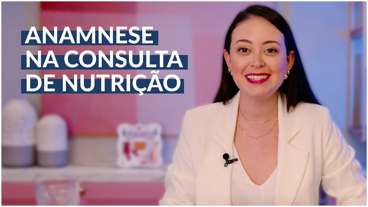 PERGUNTAS para fazer uma boa ANAMNESE NUTRICIONAL! PARTE 1
