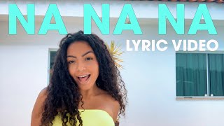 Now United - Na Na Na (Official Lyric Video)