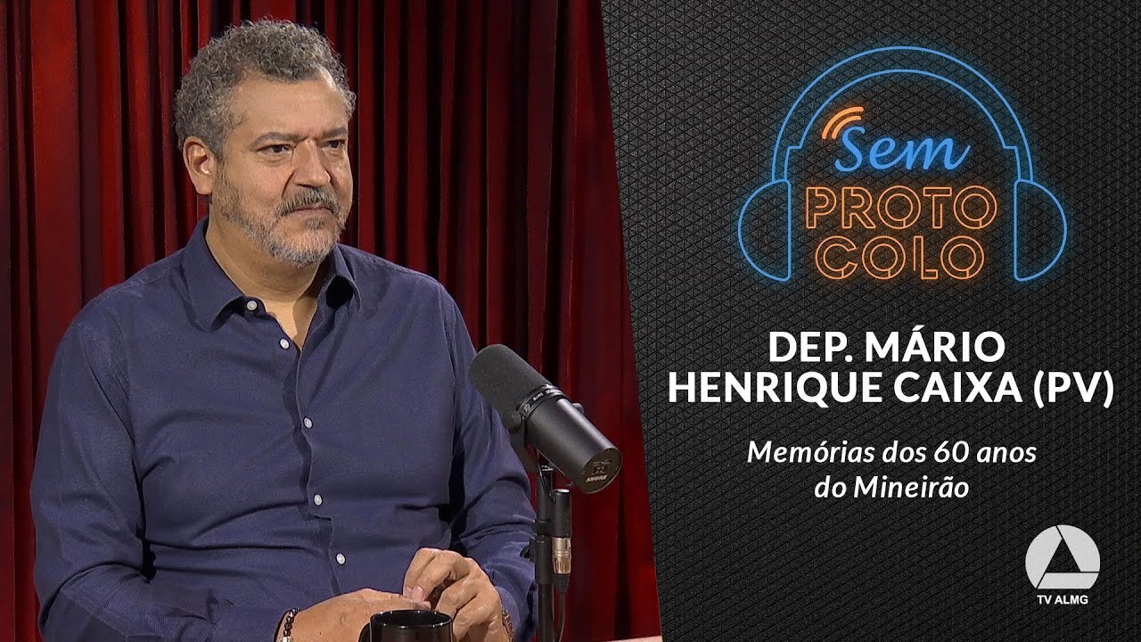60 anos de histórias do Mineirão com dep. Mário Henrique Caixa | SEM ...