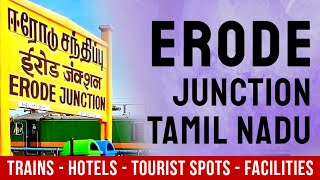 Erode Railway Station ईरड जकशन Information, Trains, Nearby Hotels, Places To Visit