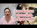 3 Frases Milagrosas de Proteccion a San Miguel Arcangel