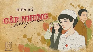 Gặp Nhưng Không Ở Lại - Hiền Hồ Ft. Vương Anh Tú | Comic Video