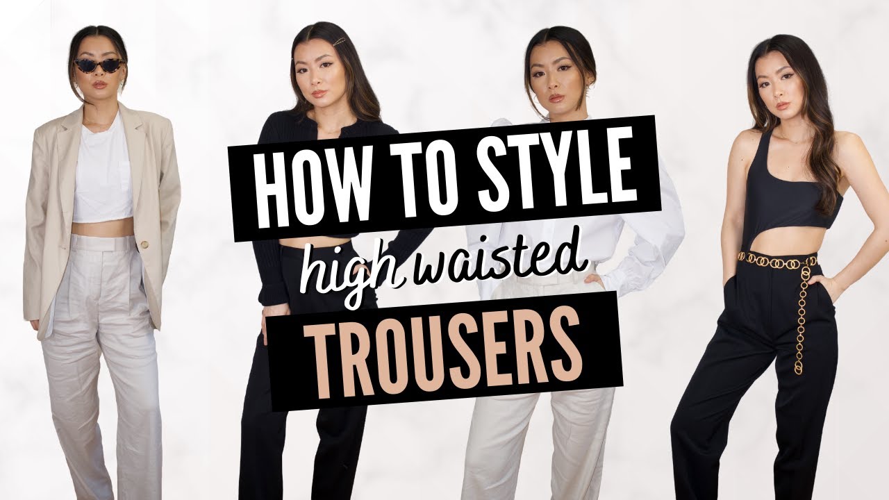 How to Style High Waisted Dress Pants - Trousers Style Tips for Women ...