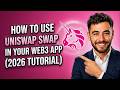 How to Use Uniswap Swap in Your Web3 App (2026 Tutorial)