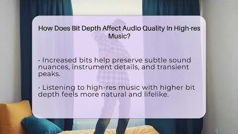 How Does Bit Depth Affect Audio Quality In High-res Music? - Audio Gear Insider