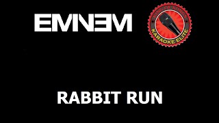 Eminem - Rabbit Run (Karaoke)