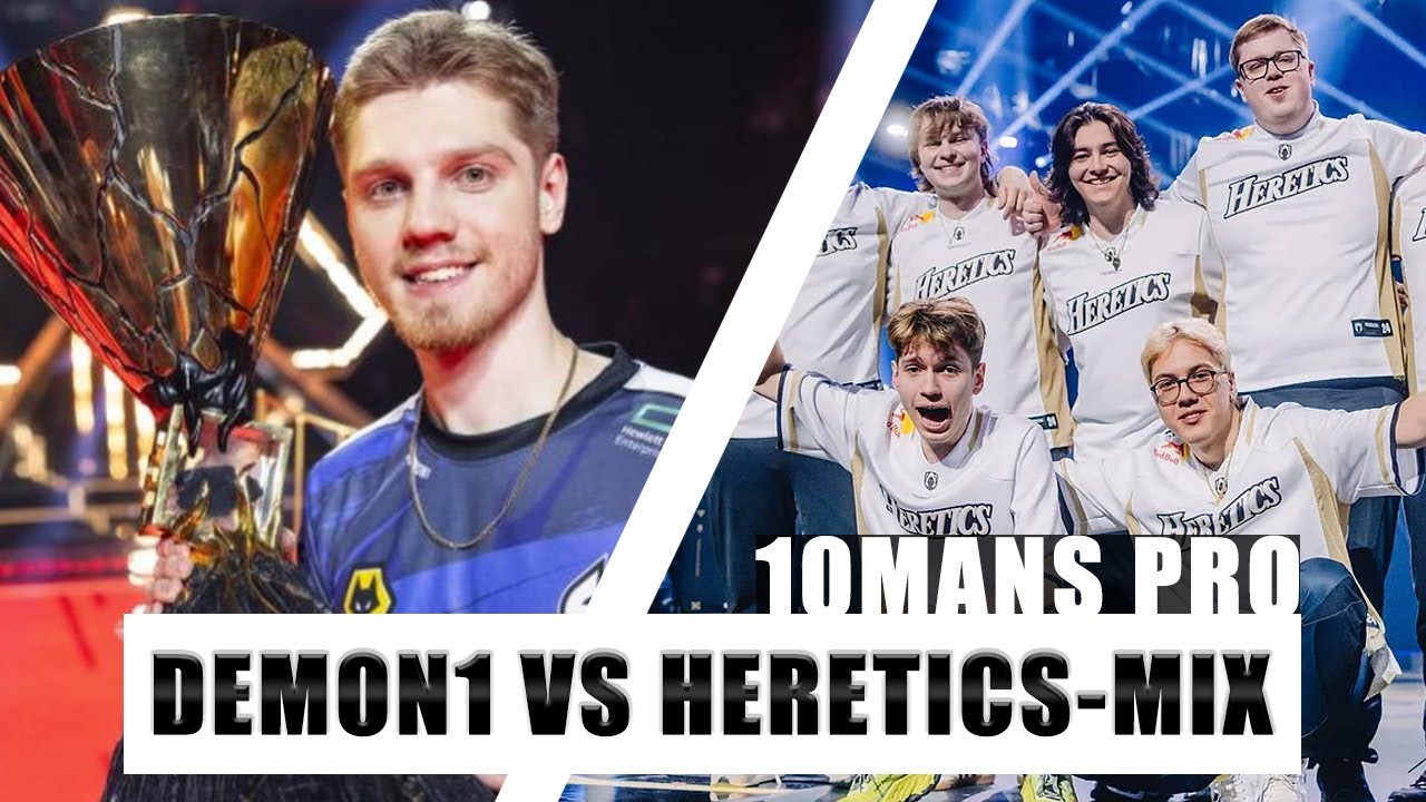 DEMON1 vs HERETICS en 10MANS - LA MEJOR PARTIDA QUE HE VISTO 👀