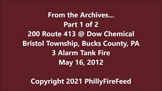 5-16-12, 200 Rt 413, Bristol, Bucks County, PA, 3 Alarm Tank Fire Part 1