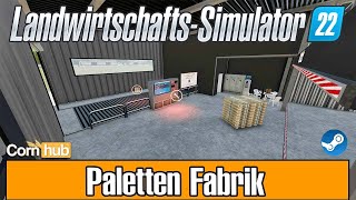 Ls22 Mods - Palettenfabrik - Ls22 Modvorstellung