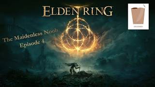 Taking on Margit again | The Maidenless Noob Episode 4