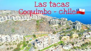 Las tacas #4k coquimbo-chile vuelo con dron #chile