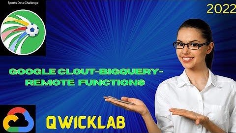 Google Clout-BigQuery-Remote Functions