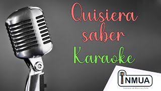 Quisiera saber - Los Daniels (KARAOKE)