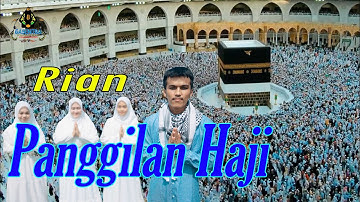 RIAN - PANGGILAN HAJI (Official Qasidah Religi)