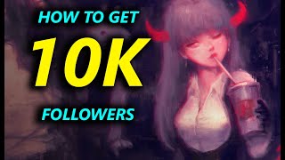 How to get 10k followers on Artstation?