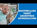 Masterclass tarot y lectura de los ancestros con ismael snchez