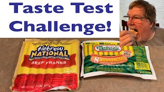 Taste Challenge  Hebrew National vs Nathan's Hot Dogs