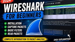 Wireshark for Beginners - Complete Introduction & Basic Packet Analysis