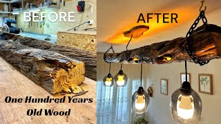 Making a Rustic Chandelier from Century-Old Wood / Chandelier Making