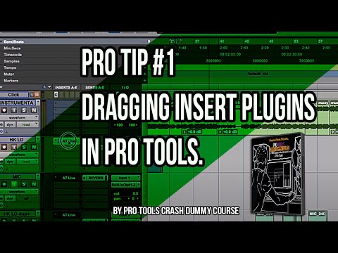 Pro Tools Pro Tip (#1) Dragging Insert Plugins - Pro Tools Crash Dummy Course