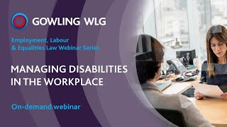 Employment, Labour & Equalities Law webinar series | Managing disabilities in the workplace
