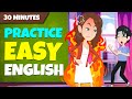 Practice easy english in 30 minutes  learn english through story