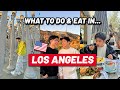 What to do  eat in los angeles  our first time in usa 