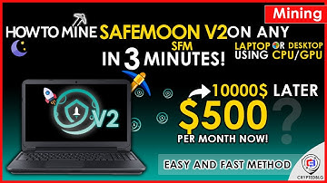 How To Mine SafeMoon v2 - Easily Mine SafeMoon V2 On Any Computer or Laptop | SFM