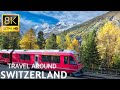 Switzerland in 8K ULTRA HD - Heaven is Under Our Feet (60 FPS)