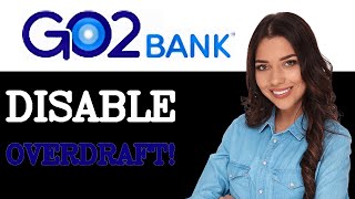 How To Turn Off Overdraft Go2Bank Card (2025)