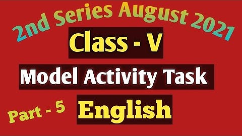 Class 5 English Model Activity Task ৷৷ August 2021৷৷2nd series part - 5