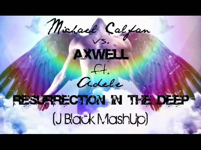 Guarda Michael Calfan vs. Axwell ft. Adele - Resurrection in the deep (J Black Dj Bootleg) Re-edit su YouTube Guarda Michael Calfan vs. Axwell ft. Adele - Resurrection in the deep (J Black Dj Bootleg) Re-edit su YouTube