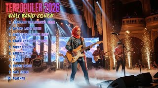 Download lagu 🔥 TERPOPULER 2026 🔥 WALI BAND COVER FULL ALBUM | Dik – Tobat Maksiat – Cari Jodoh