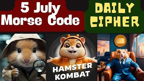 5 July Hamster Kombat Daily Cipher Code | Today Morse Code | 10 Million Coins #hamsterkombat