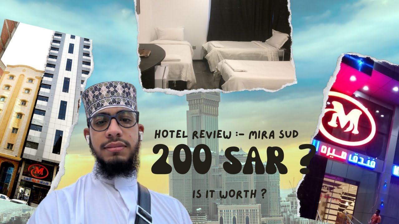 MIRA AL SUDD HOTEL @Al Sudd Street, Makkah ! IS IT WORTH ?