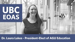 Dr. Laura Lukes - President-Elect of the AGU Education section
