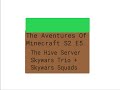 The Adventures Of Minecraft S2 E5