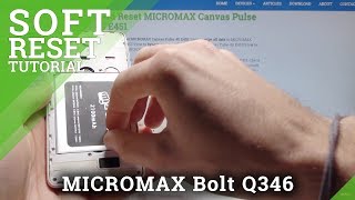 Soft Reset MICROMAX Canvas Pulse - How to Remove Battery screenshot 2