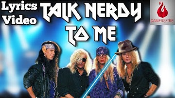 Talk Nerdy To Me - Parody Of "Talk Dirty To Me" By Poison - Lyrics Music Video - Gamersfire